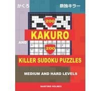 Basford Holmes 200 Kakuro and 200 Killer Sudoku puzzles. Medium and (Tascabile)