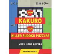 Basford Holmes 200 Kakuro and 200 Killer Sudoku puzzles. Very hard l (Tascabile)