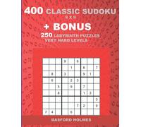 Basford Holmes 400 classic sudoku 9 x 9 + BONUS 250 Labyrinth puzzle (Tascabile)