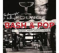 Bash & Pop - Friday Night Is Killing Me (2 CD)