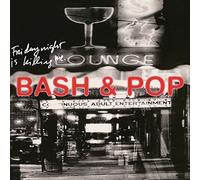 Bash & Pop - Friday Night Is Killing Me (2 CD)
