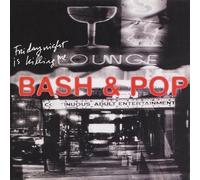 Bash & Pop Friday Night Is Killing Me (Vinyl LP)