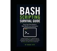 Bash Scripting Survival Guide: From Your First Script to Real-World Linux Automation