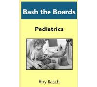 Bash the Boards: Pediatrics