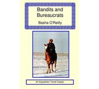 Basha O'Reilly Bandits and Bureaucrats (Tascabile)