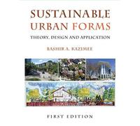 Bashir A. Kazimee Sustainable Urban Forms (Tascabile)