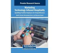 Bashir Ahmad Marketing Technology-Infused Hospitality: Upskilling Fr (Tascabile)