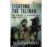 Bashir Sakhawarz Fighting the Taliban (Copertina rigida)