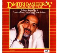 Bashkirov,Dmitri - Romantic Recital: Brahms-Piano Sonata No. 3 / Schubert-Liszt: Seven Song Transcriptions