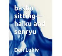 basho sitting-haiku and senryu