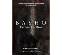 Jane Reichhold Matsuo Basho Basho: The Complete Haiku (Copertina rigida)