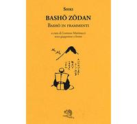 Basho zodan. Basho in frammenti