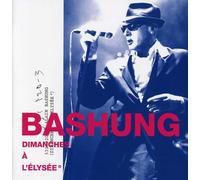 Bashung, Alain - Dimanches A L'Elysee