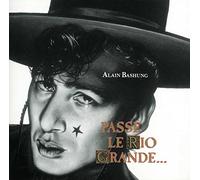 Bashung Alain - Passe Le Rio Grande