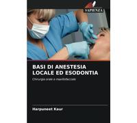 BASI DI ANESTESIA LOCALE ED ESODONTIA: Chirurgia orale e maxillofacciale