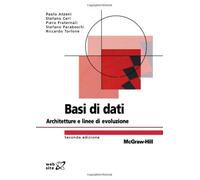 Basi di dati. Architetture e linee di evoluzione - AA.VV.