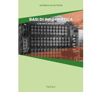 Basi di informatica. Con matlab ed esercizi