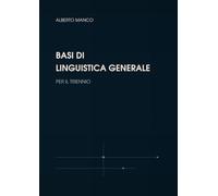 Basi di linguistica generale per il triennio