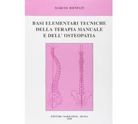 Basi elementari tecniche della terapia manuale e dell'osteopatia