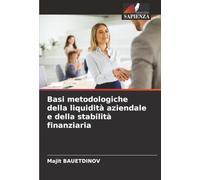 Basi metodologiche della liquidità aziendale e della stabilità finanziaria