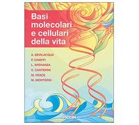 Basi molecolari e cellulari della vita