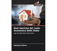 Basi teoriche del ruolo economico dello Stato: Intervento dello Stato nell'economia
