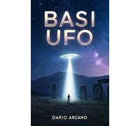 Basi UFO: Luoghi misteriosi sulla Terra e il loro legame con l’attività extraterrestre