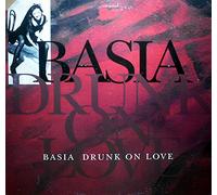 Basia - Drunk on Love