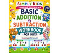 Basic Addition & Subtraction Workbook for Kids: Learn to Add and Subtract with Fun Picture Math Activities for Preschool, Pre-K & Kindergarten (Ages 4-6)