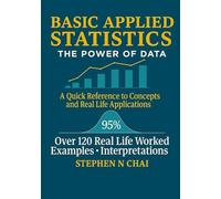 BASIC APPLIED STATISTICS: THE POWER OF DATA