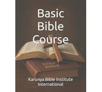 Basic Bible Course: 1