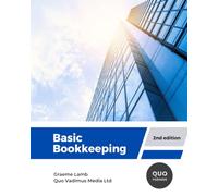 Basic Bookkeeping: An introduction to the principles of bookkeeping
