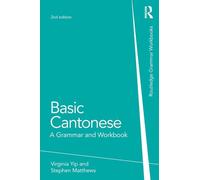 Virginia Yip Stephen Matthews Basic Cantonese (Tascabile)