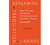 Basic Concepts and Models for Interpreter and Translator Training