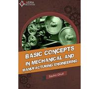 BASIC CONCEPTS IN MECHANICAL AND MANUFACTURING ENGINEERING