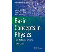 Basic Concepts in Physics: From the Cosmos to Quarks