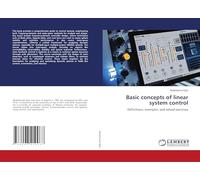 Basic concepts of linear system control: Definitions, examples, and solved exercises