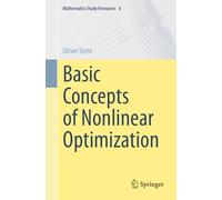 Oliver Stein Basic Concepts of Nonlinear Optimization: 8 (Mathematic (Tascabile)