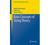 Basic Concepts of String Theory