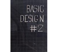 Basic Design. Quaderno #2 Esperienze di didattica inclusiva: Educazione, Comunità e Spazio Pubblico