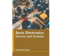 Basic Electronics: Devices and Systems (Copertina rigida)