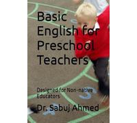 Basic English for Preschool Teachers: Designed for Non-native Educators