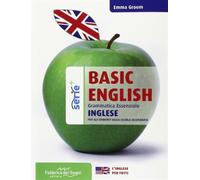 Basic english. Grammatica essenziale. Per il biennio delle Scuole superior...