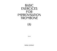 BASIC EXERCICES FOR IMPROVISATION TROMBONE (A): TOKYO