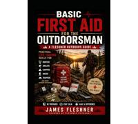 Basic First Aid for the Outdoorsman