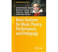 Basic Gestures for Music Theory, Performance, and Pedagogy