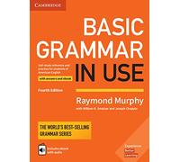 Basic Grammar in Use - Fourth Edition. Student's Book with answers and interactive ebook