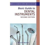 Basic Guide to Dental Instruments, 2nd Edition