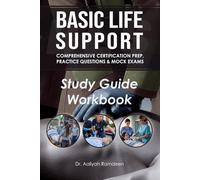 Basic Life Support: BLS Study Guide Workbook: Comprehensive Certification Prep, Practice Questions & Mock Exams