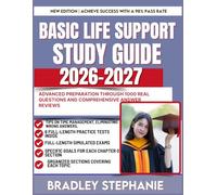 Basic Life Support Study Guide 2026-2027: Advanced Preparation Through 1000 Real Questions and Comprehensive Answer Reviews